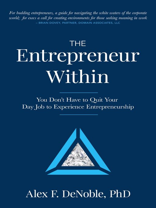 Title details for The Entrepreneur Within by Alex F DeNoble - Available